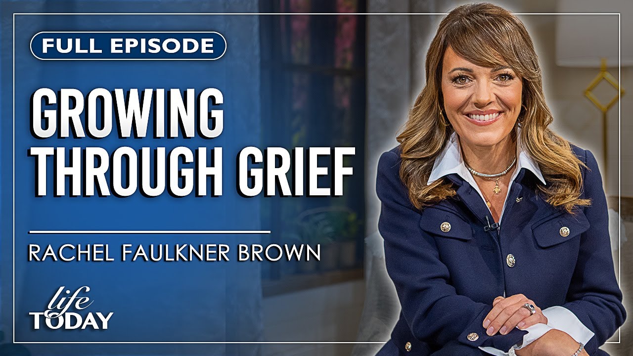 Rachel Faulkner Brown: Growing through Grief