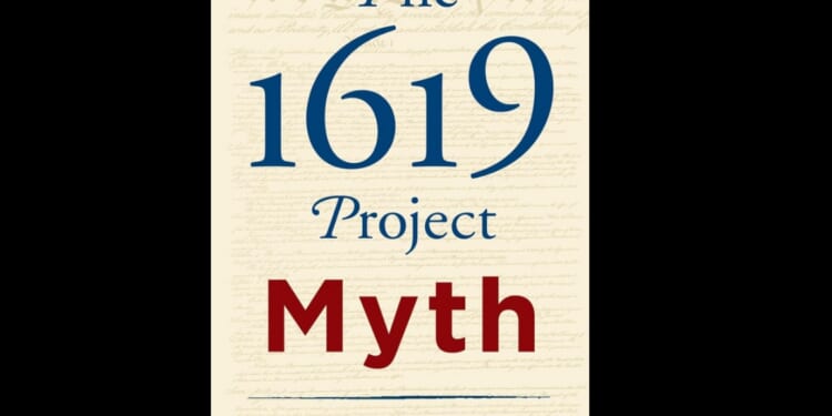 The 1619 Project: Mostly Marxist Myth
