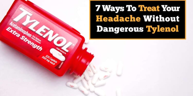 Image for article: 7 Ways To Treat Your Headache Without Dangerous Tylenol