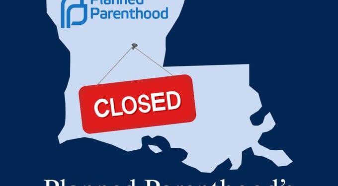 Four States are Finally Rid of Planned Parenthood