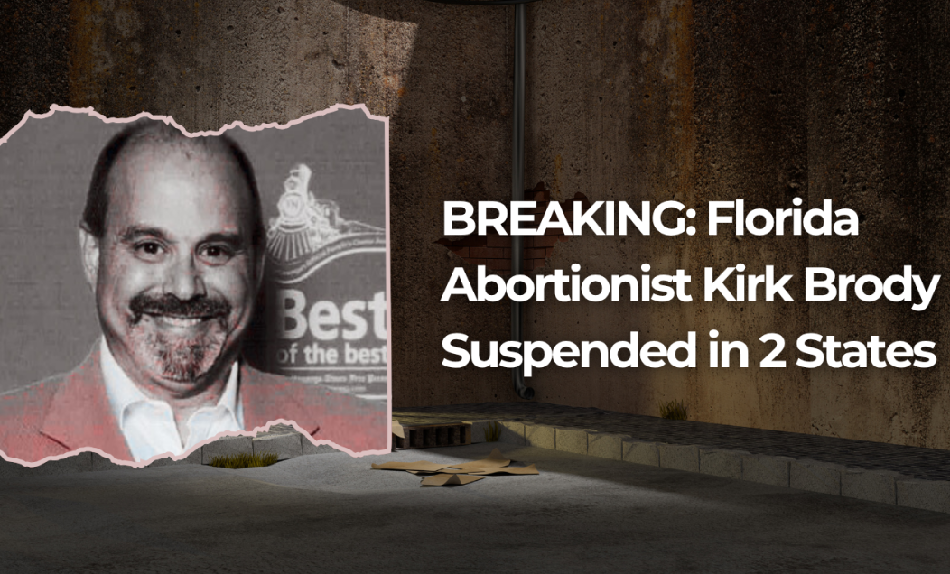 Abortionist’s License is Suspended and Now He Can’t Kill Babies