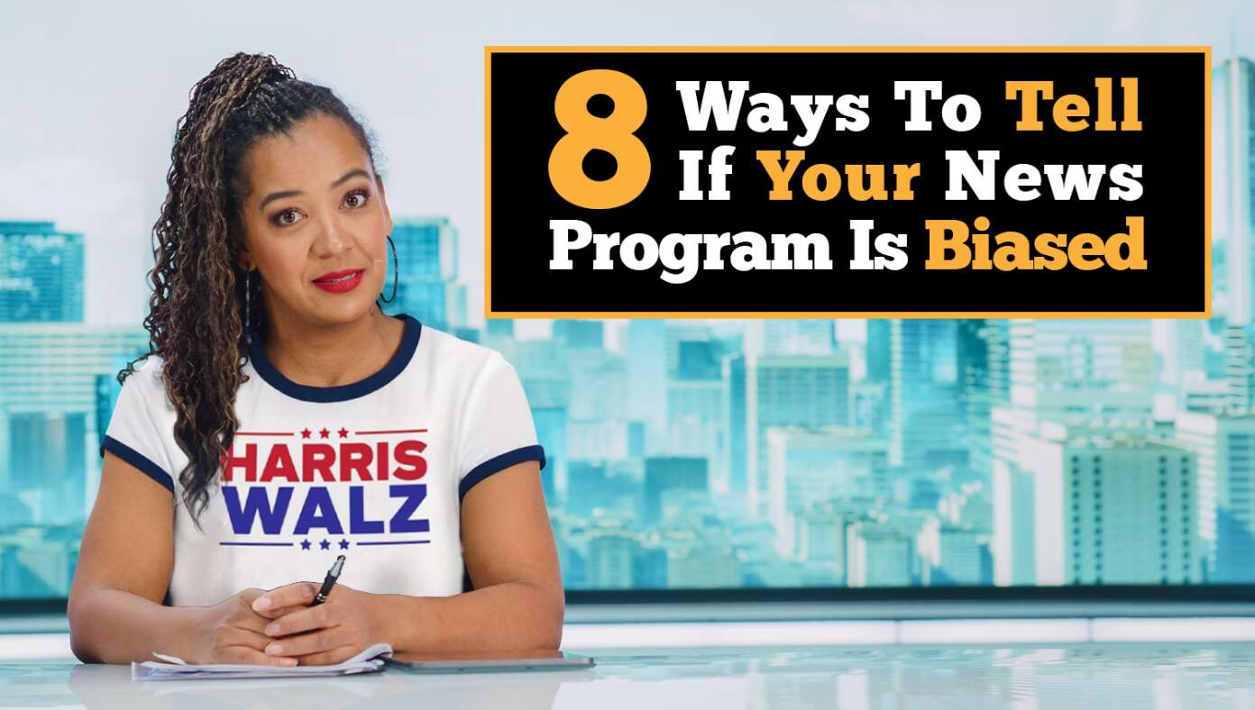 Image for article: 8 Ways To Tell If Your News Program Is Biased