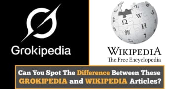 Image for article: Can You Spot The Differences Between These Grokipedia And Wikipedia Articles?