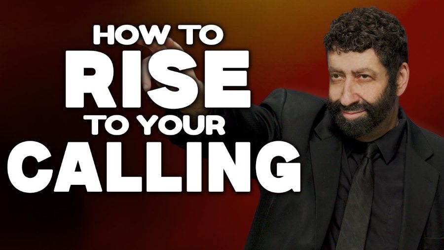 How to Rise to Your Calling