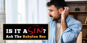 Image for article: Is It A Sin? Ask The Babylon Bee
