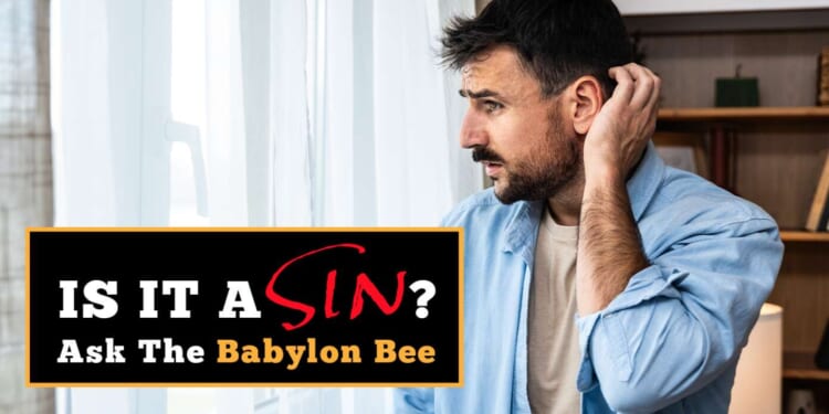 Image for article: Is It A Sin? Ask The Babylon Bee