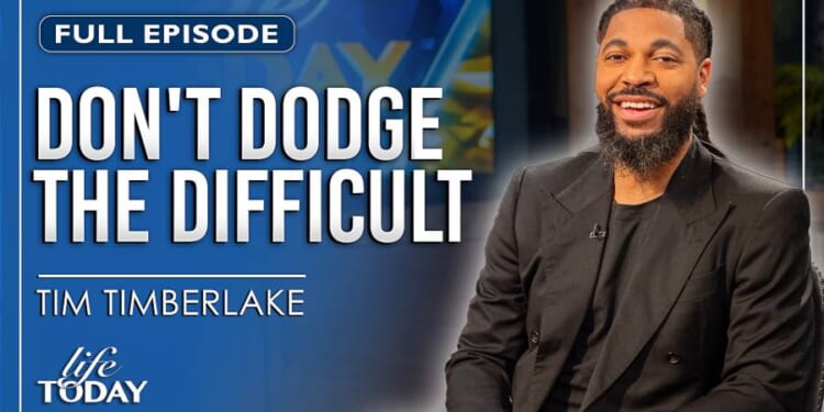 Tim Timberlake: Don't Dodge the Difficult