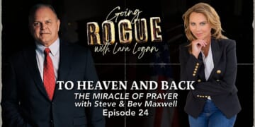 To Heaven and Back: The Miracle of Prayer