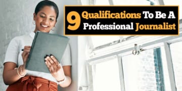 Image for article: Do You Have What It Takes To Be A Professional Journalist? Here Are 9 Qualifications