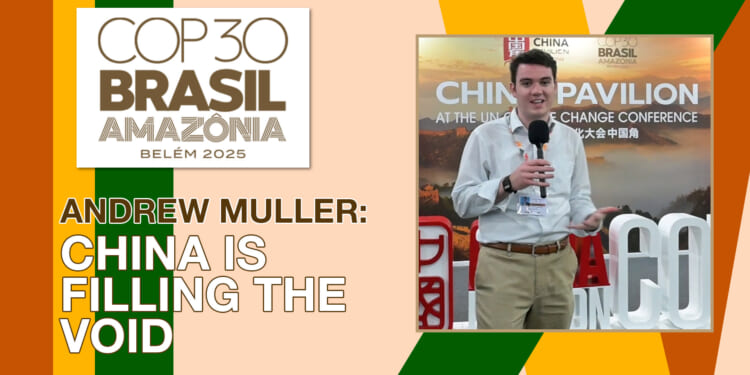 China is Filling Void Left by US at COP30.