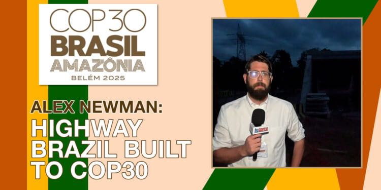 Highway Brazil Built to COP30