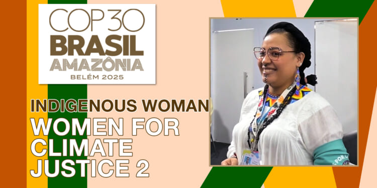 How Indigenous Women are Being Turned into Climate Activists