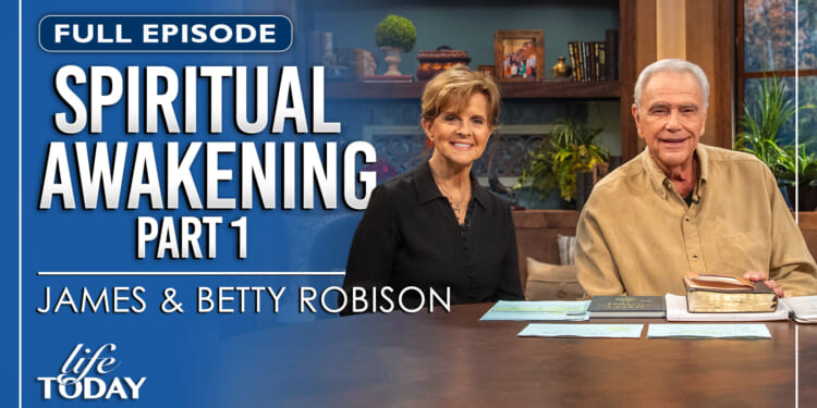 James and Betty Robison: Spiritual Awakening (part 1)