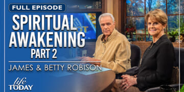 James and Betty Robison: Spiritual Awakening (part 2)