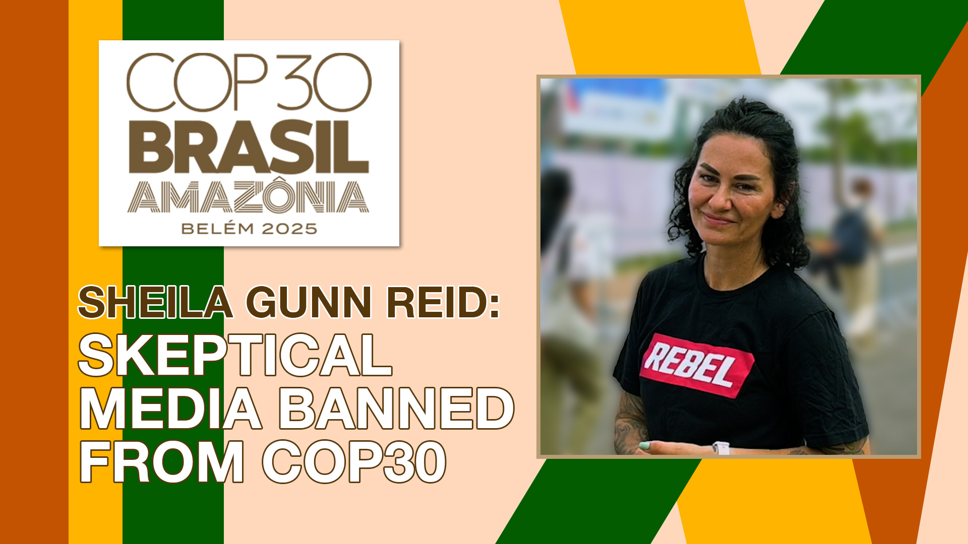 Skeptical Media BANNED from COP30 Climate Summit