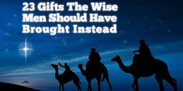 Image for article: 23 Gifts The Wise Men Should Have Brought Instead