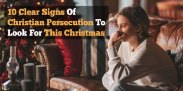Image for article: 10 Clear Signs Of Christian Persecution To Look For This Christmas
