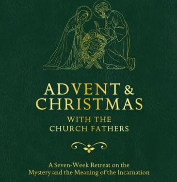 Advent and Christmas with the Church Fathers 