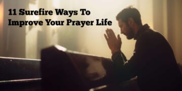 Image for article: Bad At Praying? Here Are 11 Surefire Ways To Improve Your Prayer Life