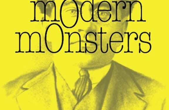 Getting to Know Some Modern Monsters