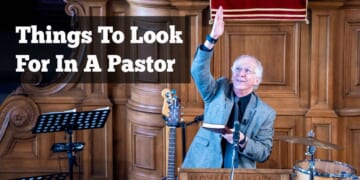 Image for article: 11 Things To Look For In A Pastor