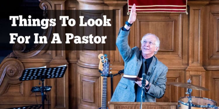 Image for article: 11 Things To Look For In A Pastor