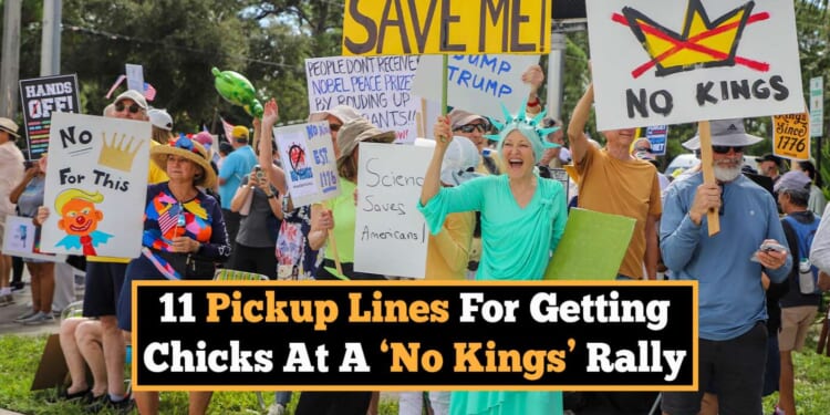 Image for article: 11 Pickup Lines For Getting Chicks At A 'No Kings' Rally