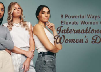 Image for article: 8 Powerful Ways To Elevate Women On International Women's Day