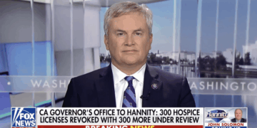 Comer Says California Hospice Fraud 10X Worse Than Minnesota [WATCH]