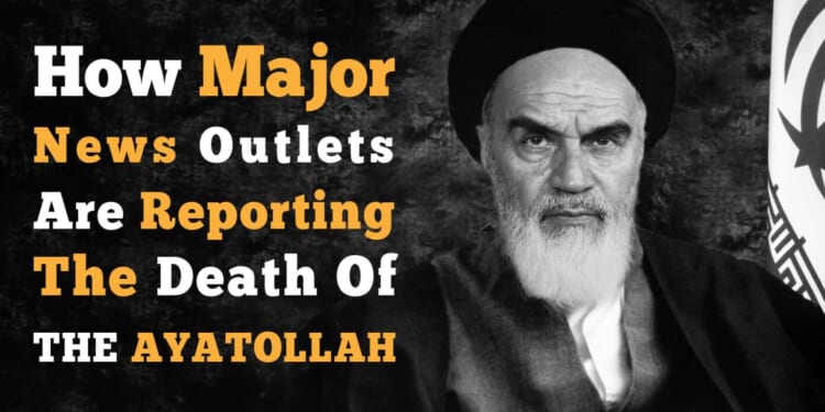 Image for article: Here's How Major News Outlets Are Reporting The Death Of The Ayatollah