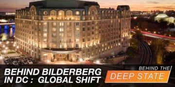 Behind Bilderberg in DC to Plot Global Shift: Experts