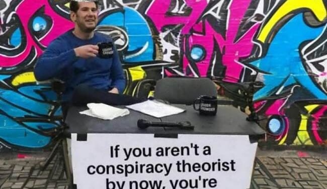 It's time for people to realize that "conspiracy" and "unfounded" are not interchangeable