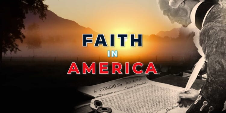 Coming Soon: New Film ‘Faith in America’ Explores Nation’s Christian Founding