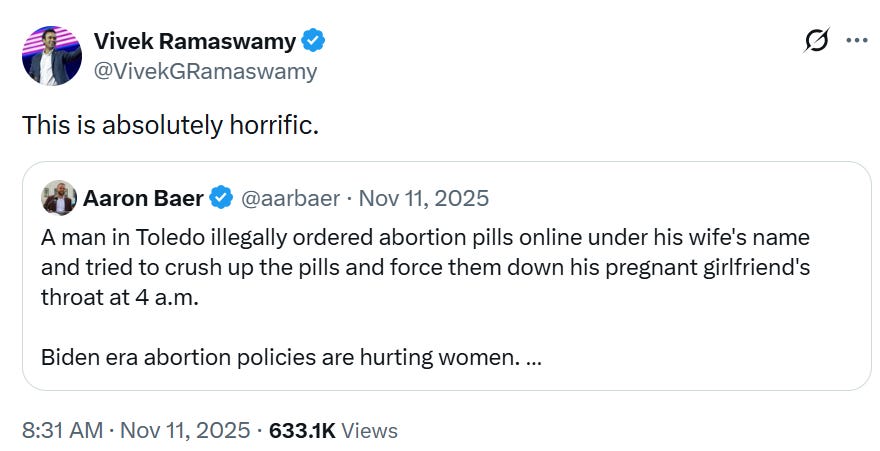 Screenshot of an X (formerly Twitter) post showing user Vivek Ramaswamy quoting another user, Aaron Baer, with a disturbing news story about a man in Toledo, Ohio ordering abortion drugs and forcing them on his pregnant girlfriend. The post highlights a critical social issue related to abortion policies during the Biden administration, with timestamps and engagement metrics visible.