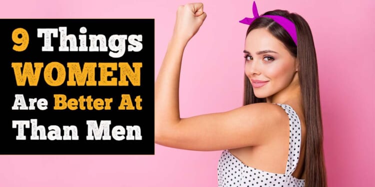 Image for article: 9 Things Women Are Better At Than Men