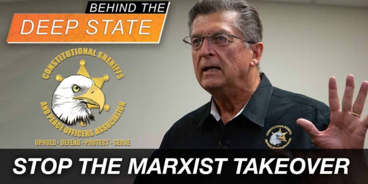 As Marxism Spreads, Sheriff Mack Says Constitutional Sheriffs Can Fight Back