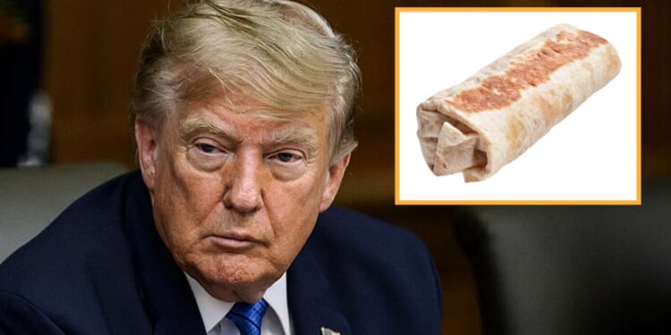 Image for article: Trump Solves Affordability Crisis By Opening Nation's Strategic Burrito Reserve