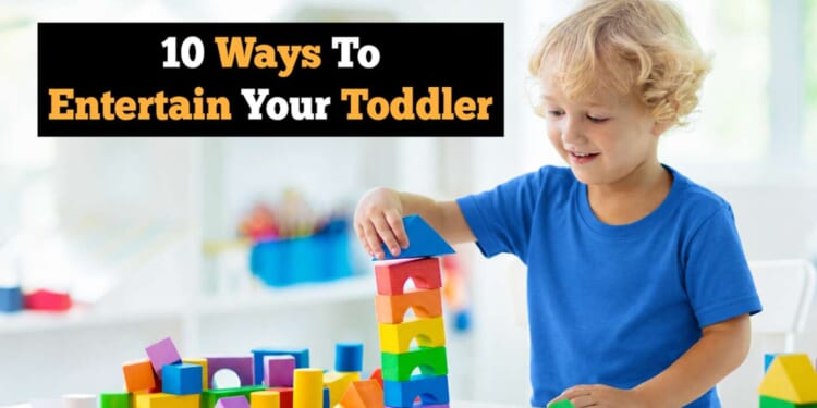 Image for article: 10 Ways To Entertain Your Toddler