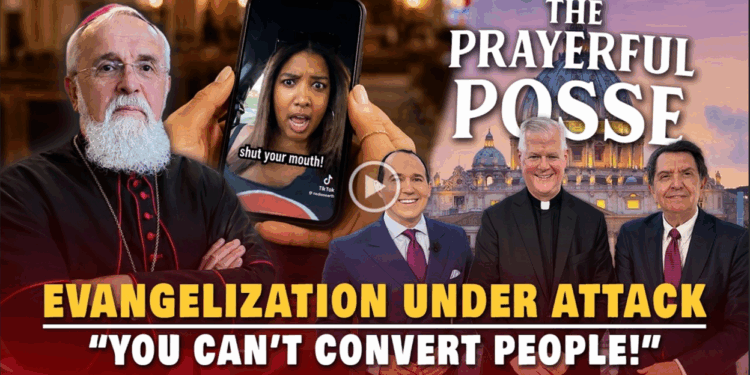 Evangelization Under Attack — Has the Church Forgotten Its Mission?