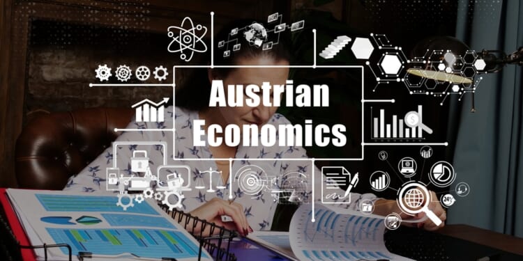 The Continuing Relevance of Austrian Economics – Religion & Liberty Daily